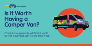 Is It Worth Having a Camper Van?