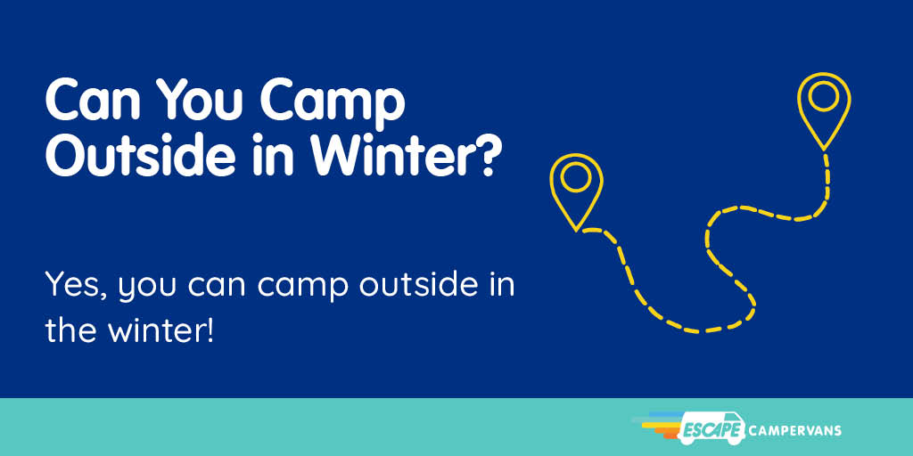 Can You Camp Outside in Winter?